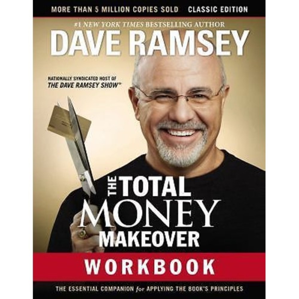Total Money Makeover : The Essential Campanion for Applying the Book's...